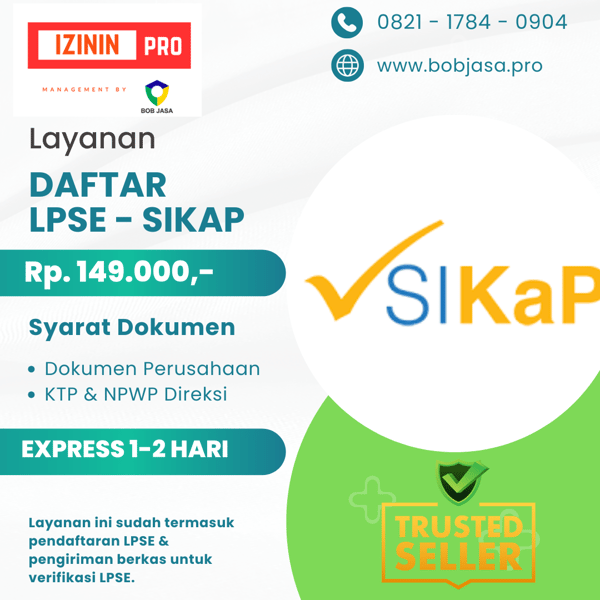 Izinin Pro By Bob Jasa Pengurusan Pendaftaran LPSE SIKAP Murah Cepat Terdekat di Kota Kabupaten di Indonesia