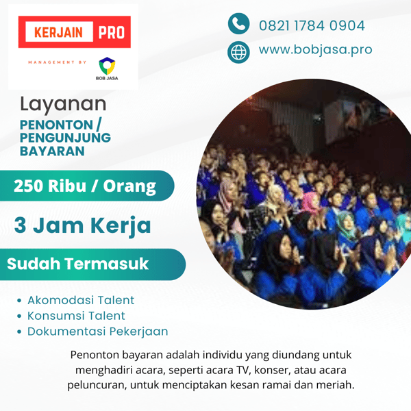 Kerjain Pro By Bob Jasa Agency SPG SPB Usher Model MC Penonton Pengunjung Bayaran Tenaga Kerja Talent Agency Murah Terdekat di Kota Kabupaten di Indonesia
