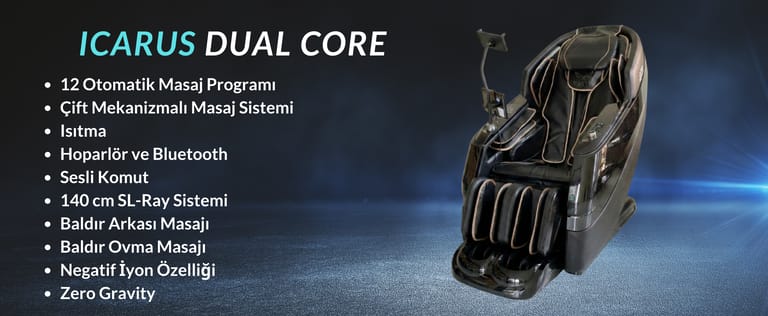 icarus dual core masaj koltuğu özellikleri