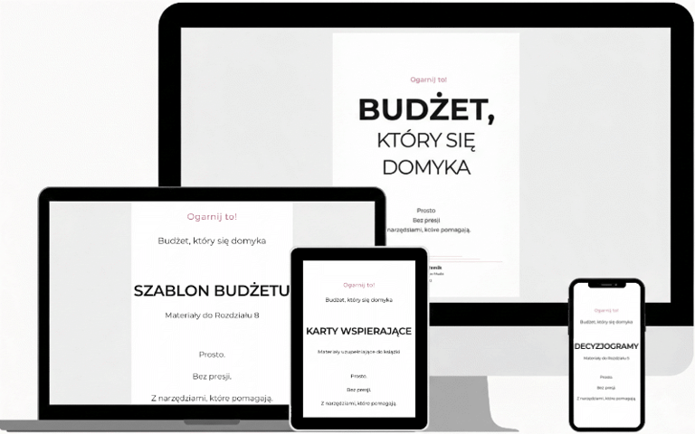 Ogarnij to! Budżet, który się domyka. Z narzędziami Ogarnij to! Budżet, który się domyka. Z narzędziami