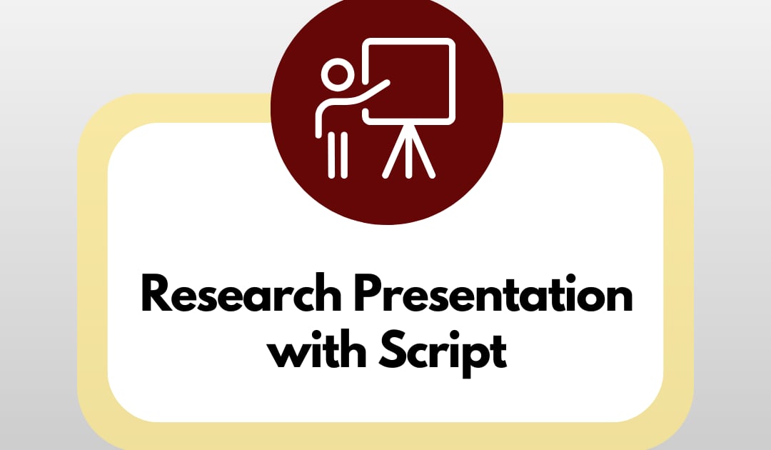 research paper presentation script