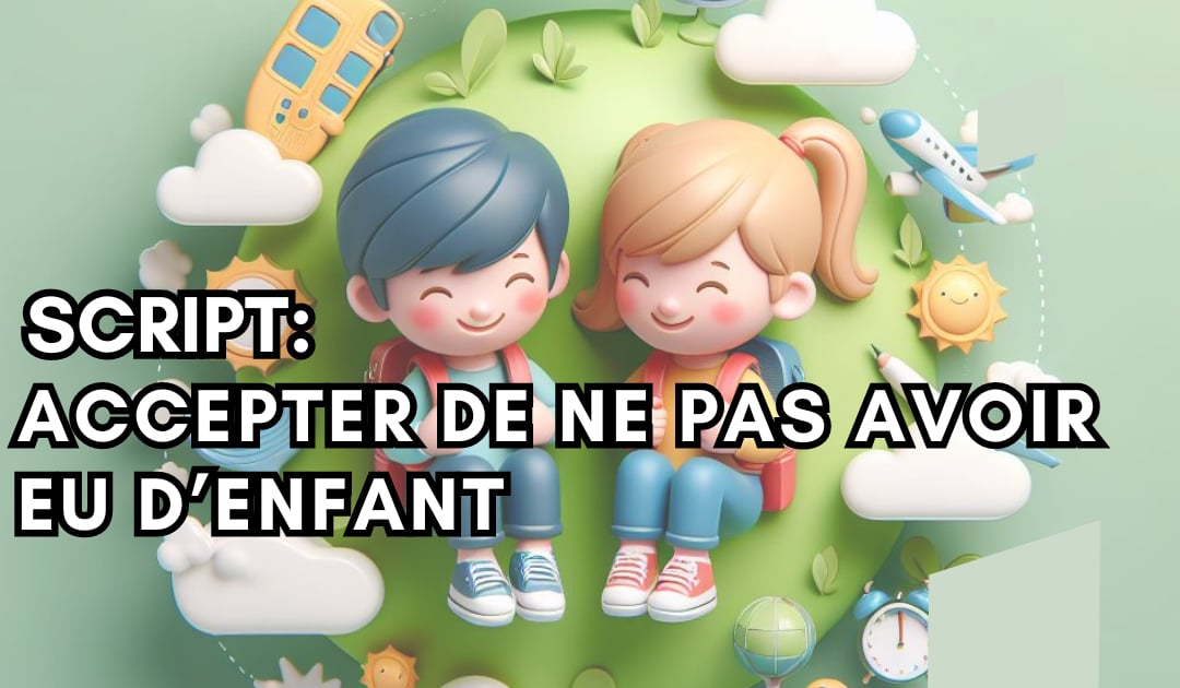 Script hypnotique pour accepter sa vie malgré le regret de ne pas avoir eu d