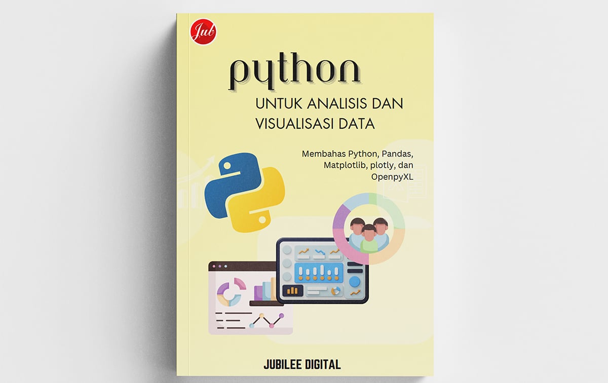 Python untuk Analisis dan Visualisasi Data | Jubilee Enterprise