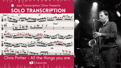 Chris Potter - All The Things You Are (with Shai Maestro)