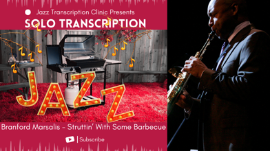Struttin' With Some Barbecue - Branford Marsalis