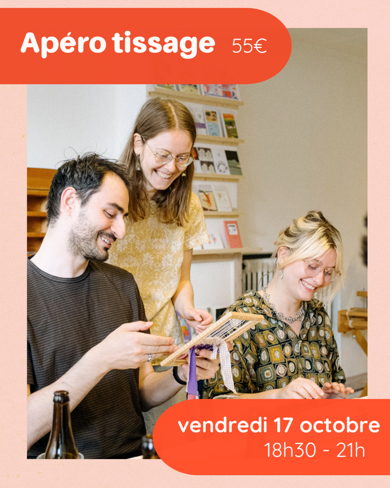 Apéro tissage 17/10/25