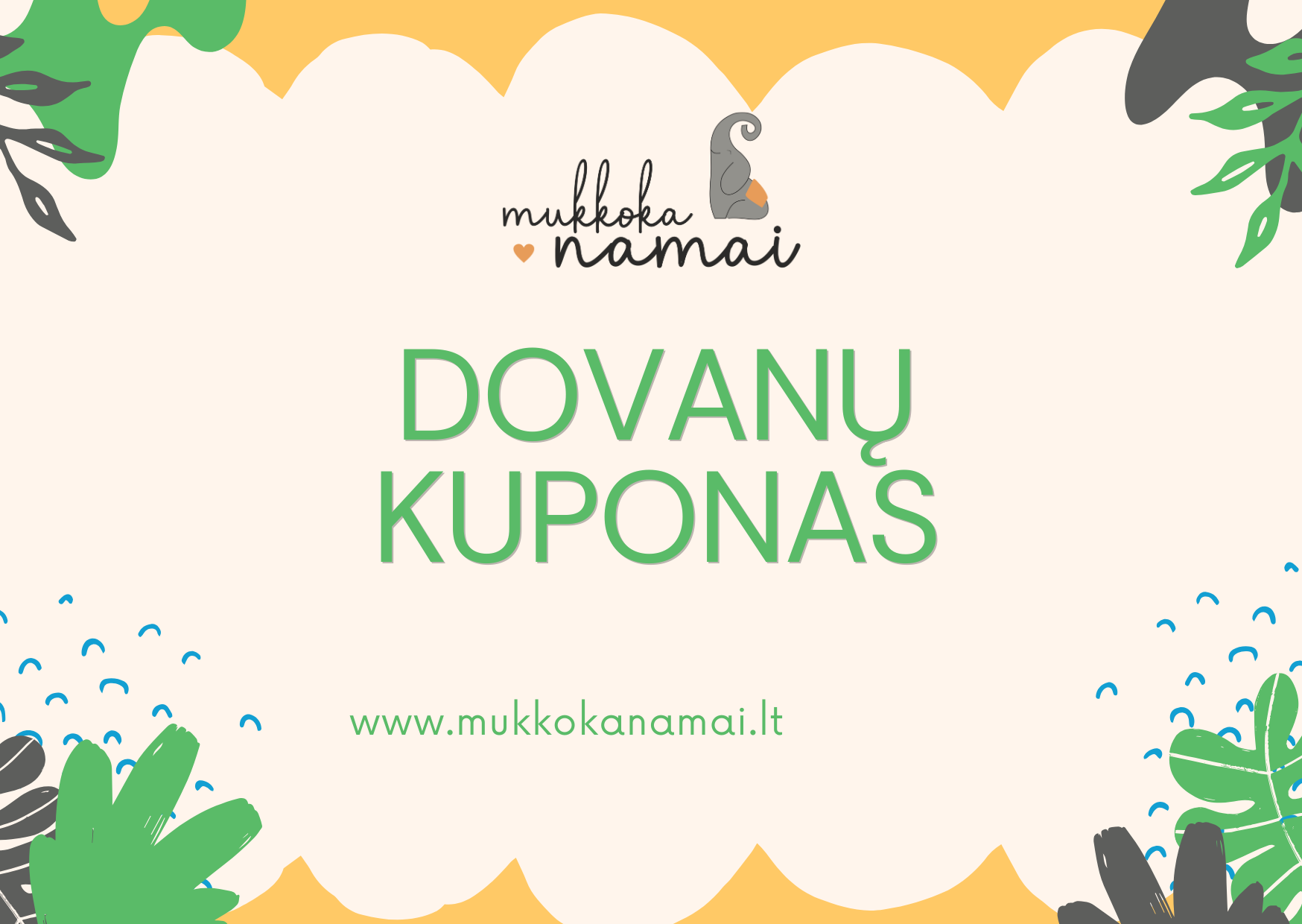Dovanų kuponas Mukkoka namai paslaugoms