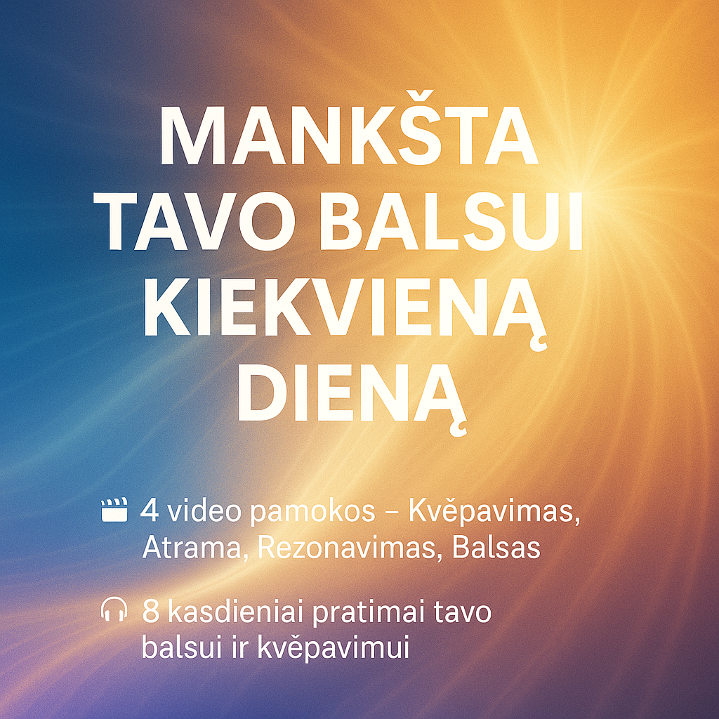 Mankšta tavo balsui kiekvieną dieną