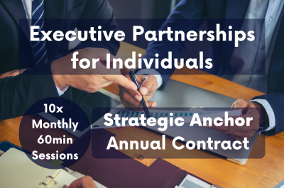 Executive Partnerships - Strategic Anchor (for Individuals)