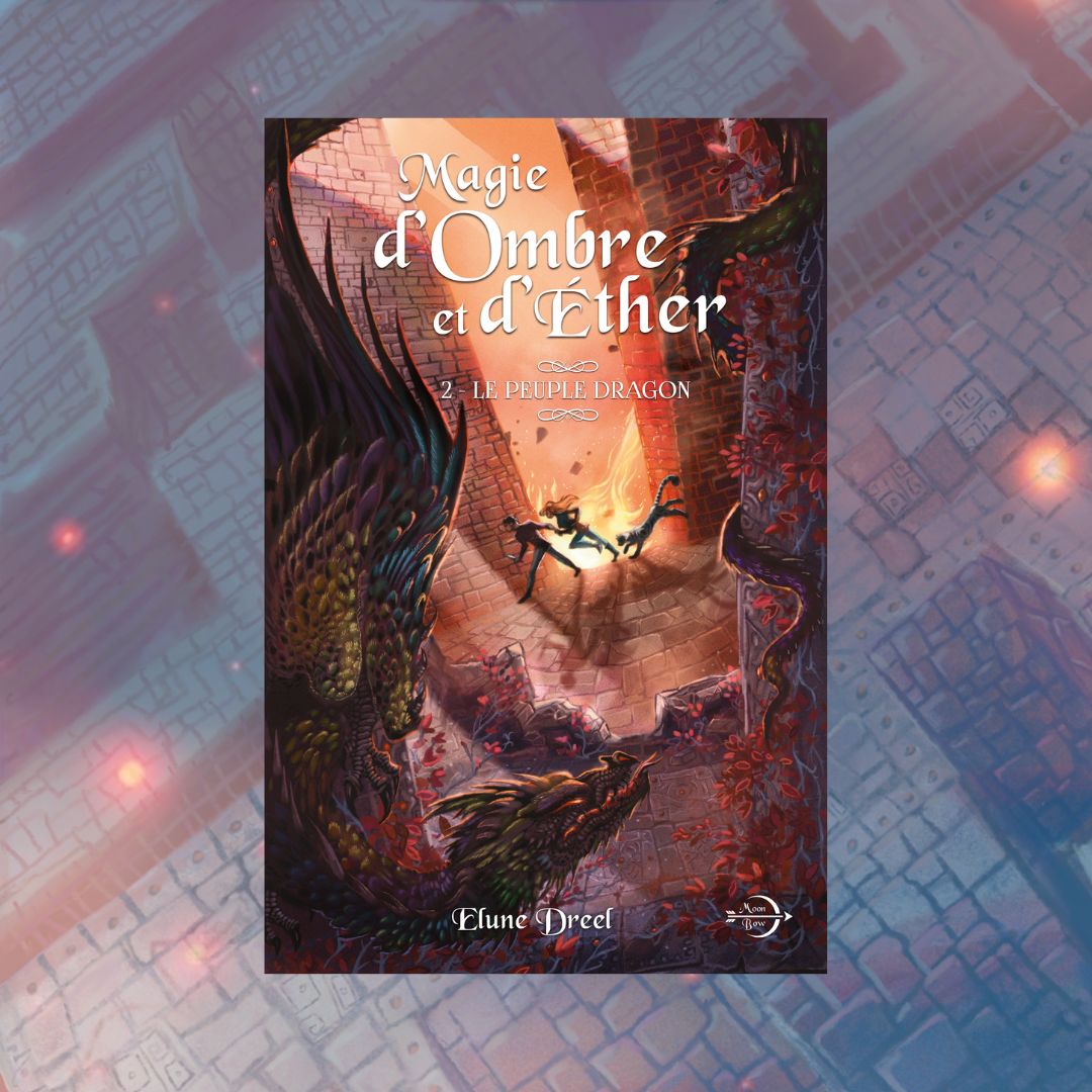 Magie d'Ombre et d'Éther - Tome 2 : Le peuple dragon