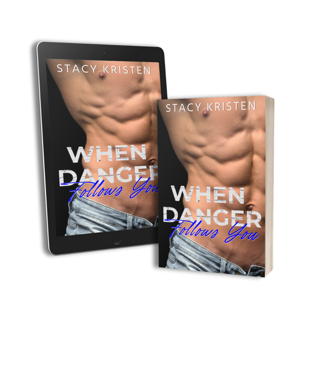 When Danger Follows You Signed Paperback & Ebook (St. James Security Book 2)