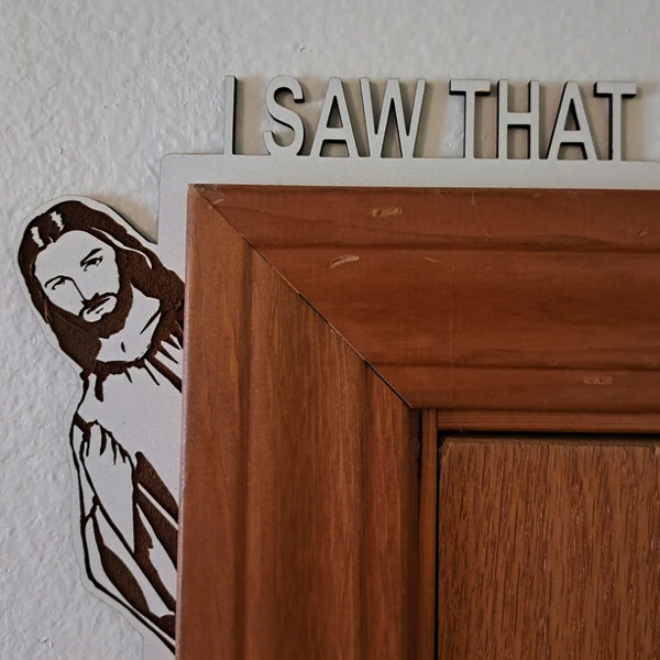 I saw that corner door frame sign