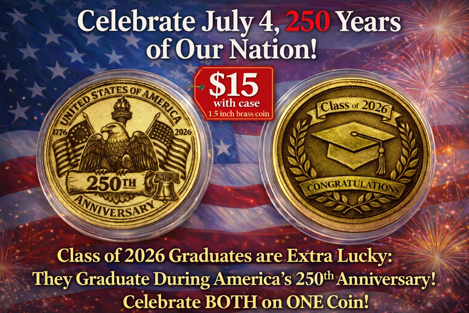 America 250th Anniversary/ Graduation or Veteran Coin
