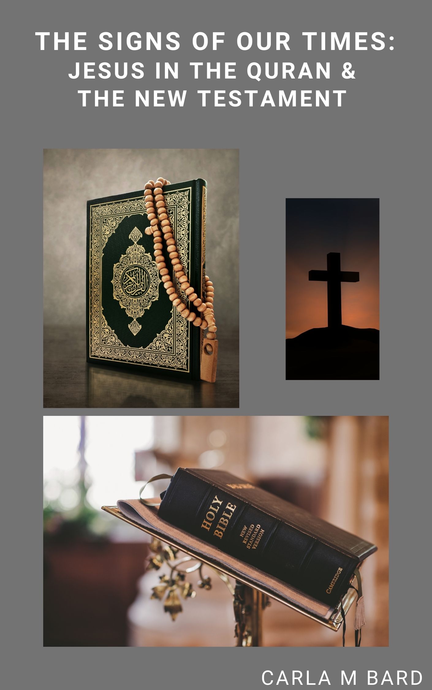 The Signs of Our Times: Jesus in the Quran & The New Testament