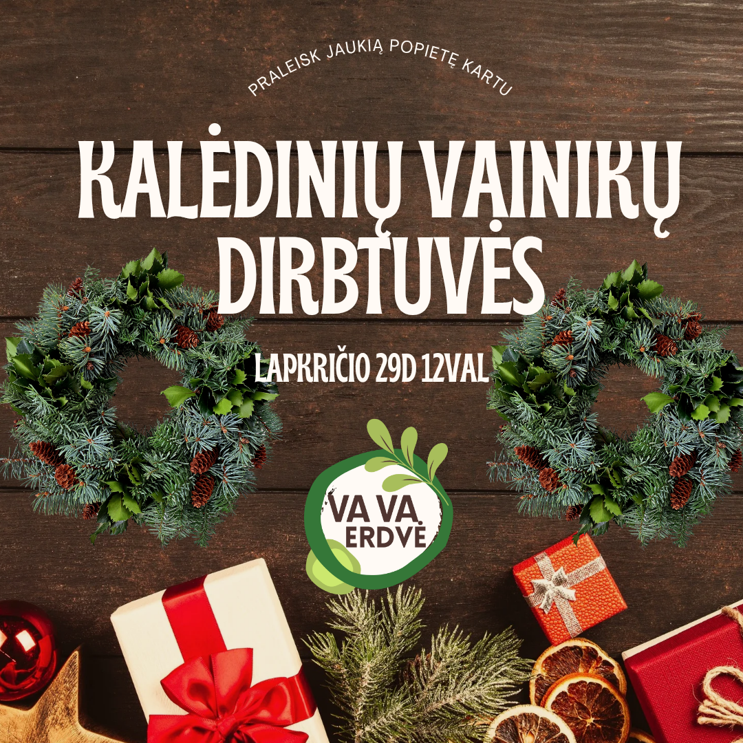 KALĖDINIŲ VAINIKŲ DIRBTUVĖS