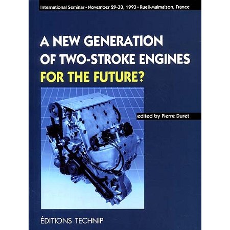 A NEW GENERATION OF TWO-STROKE ENGINES FOR THE FUTURE ?