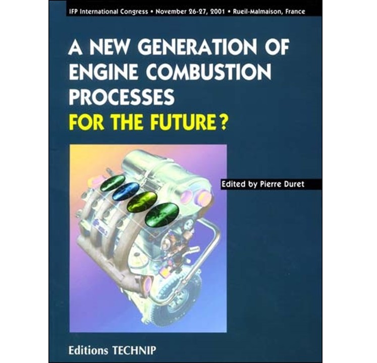 A NEW GENERATION OF ENGINE COMBUSTION PROCESSES FOR THE FUTURE ?