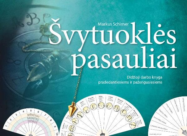 Švytuoklės pasauliai. Didžioji darbo knyga pradedantiesiems ir pažengusiesiems