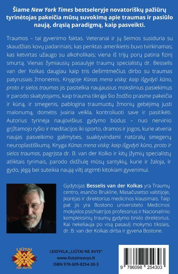 Kūnas mena viską: kaip išgydyti kūno, proto, ir sielos traumas