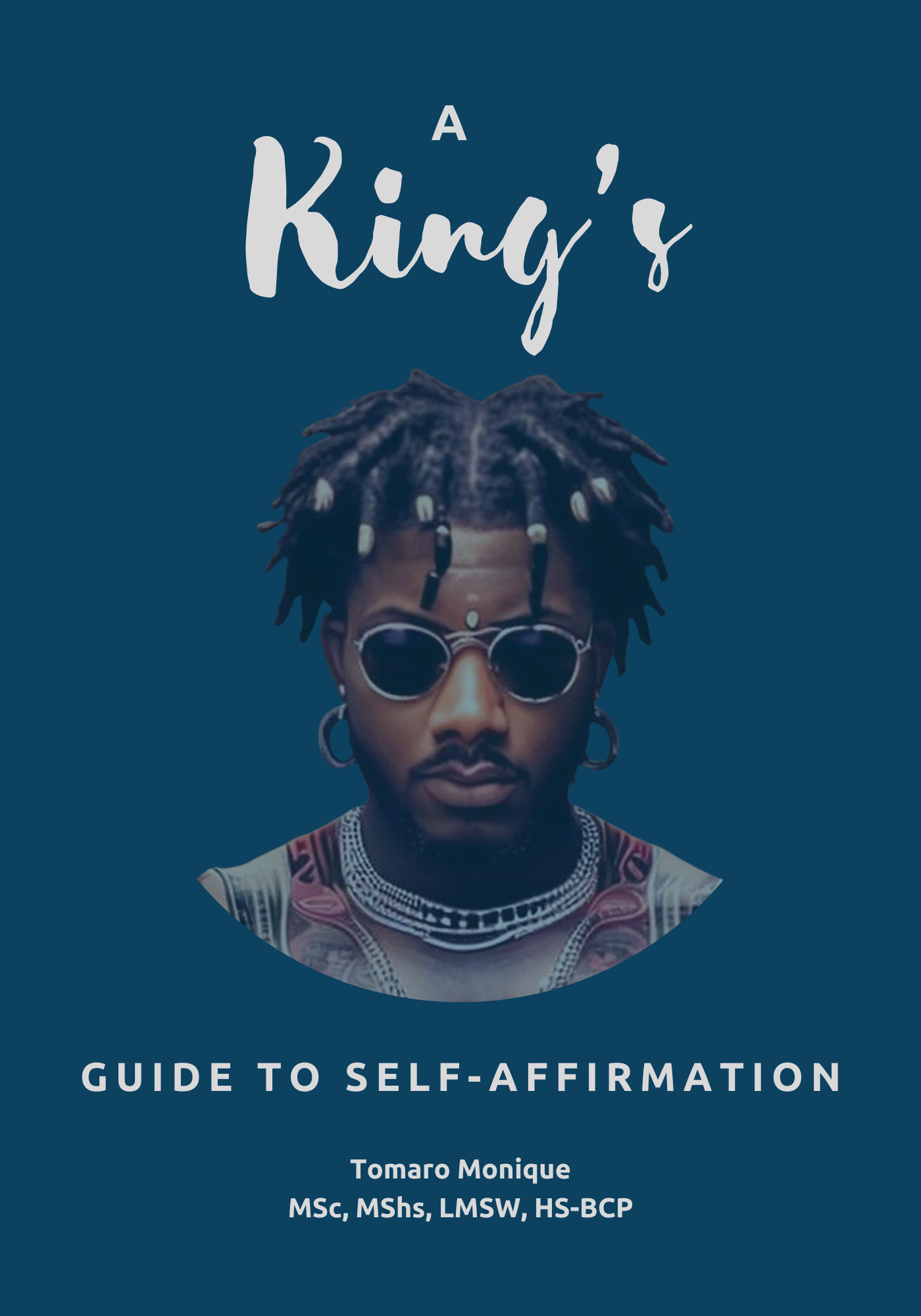 A King's Guide to Self-Affirmation