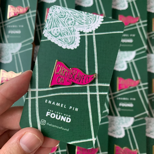 Carry on Bravely Enamel Pin