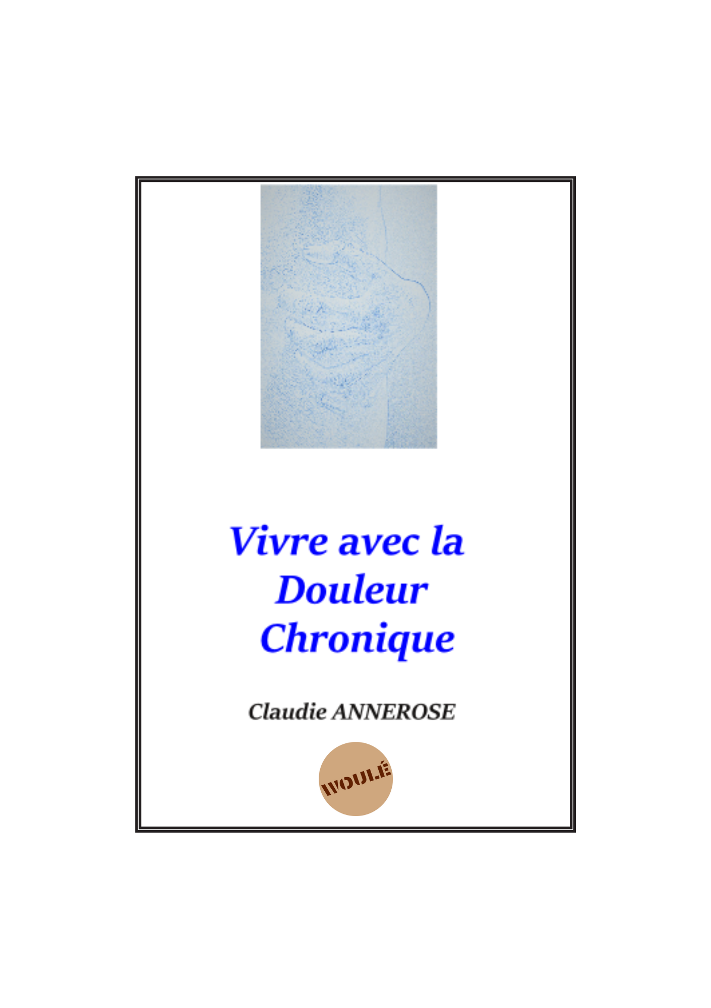 Vivre avec la douleur chronique