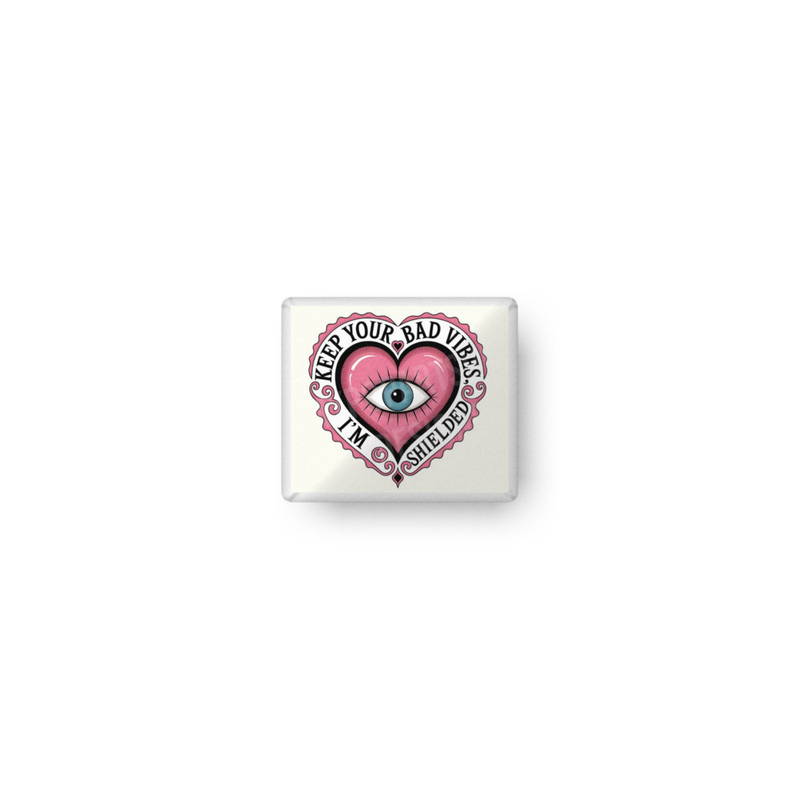 Keep Your Bad Vibes Pin Badge
