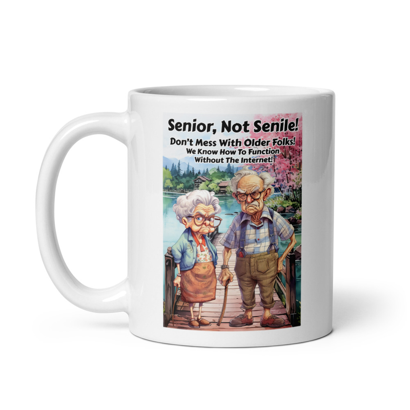 Senior Not Senile mug
