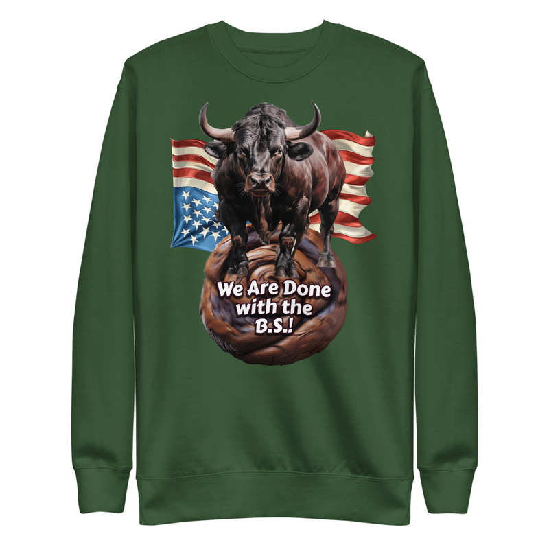 Done With the BS USA Unisex Sweatshirt