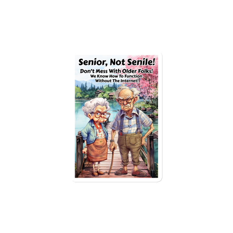 Senior Not Senile magnet