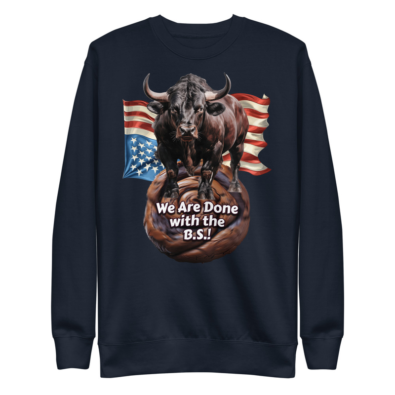 Done With the BS USA Unisex Sweatshirt