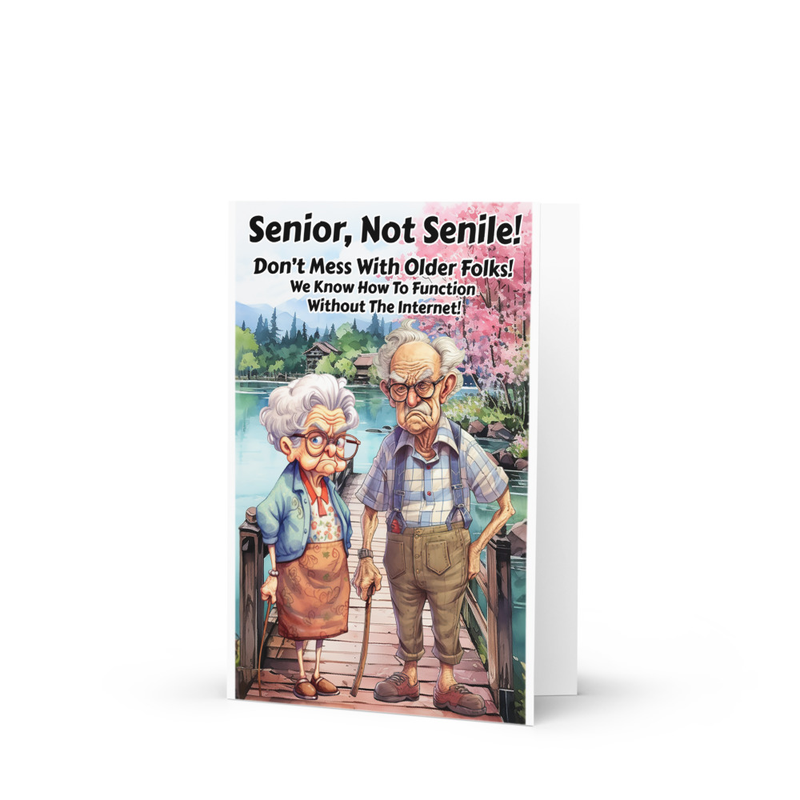 Senior not senile greeting card