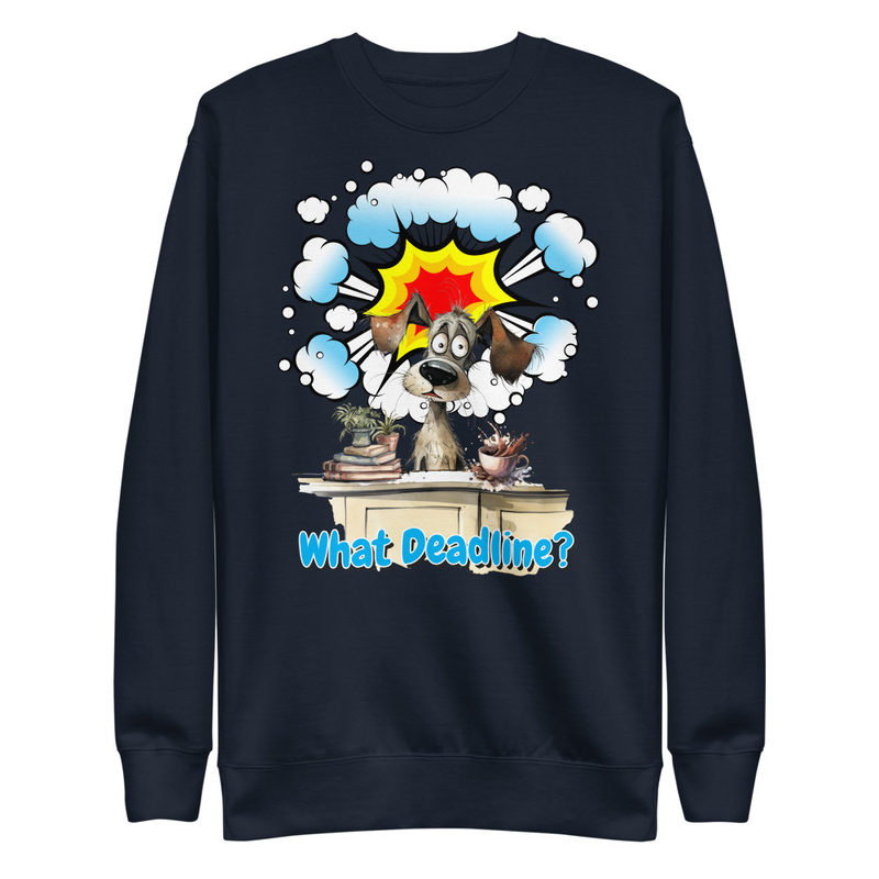 What Deadline dog unisex sweatshirt