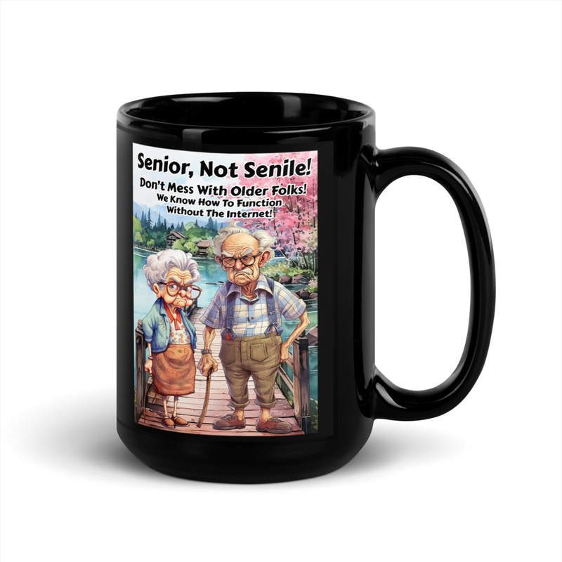 Senior not senile black mug