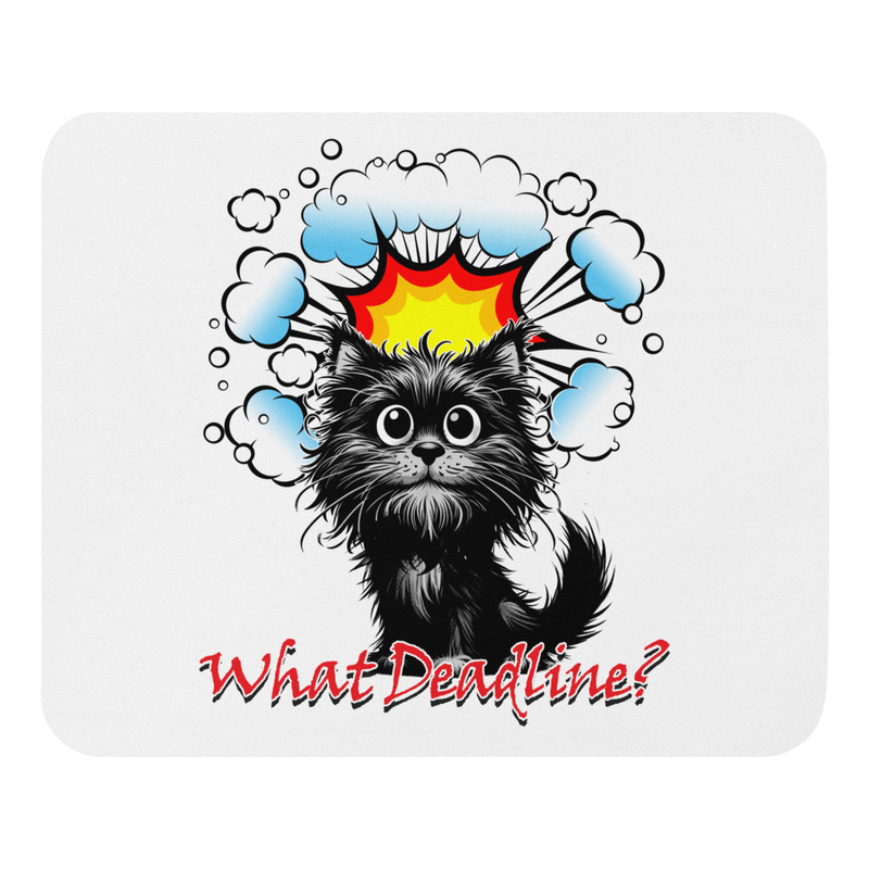 What Deadline cat mouse pad