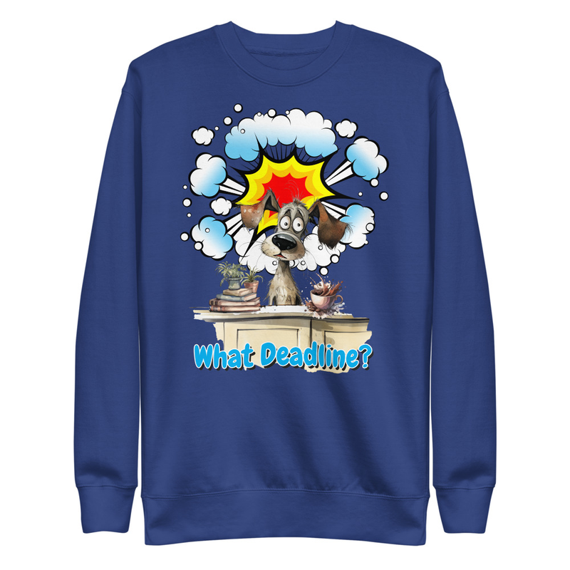 What Deadline dog unisex sweatshirt