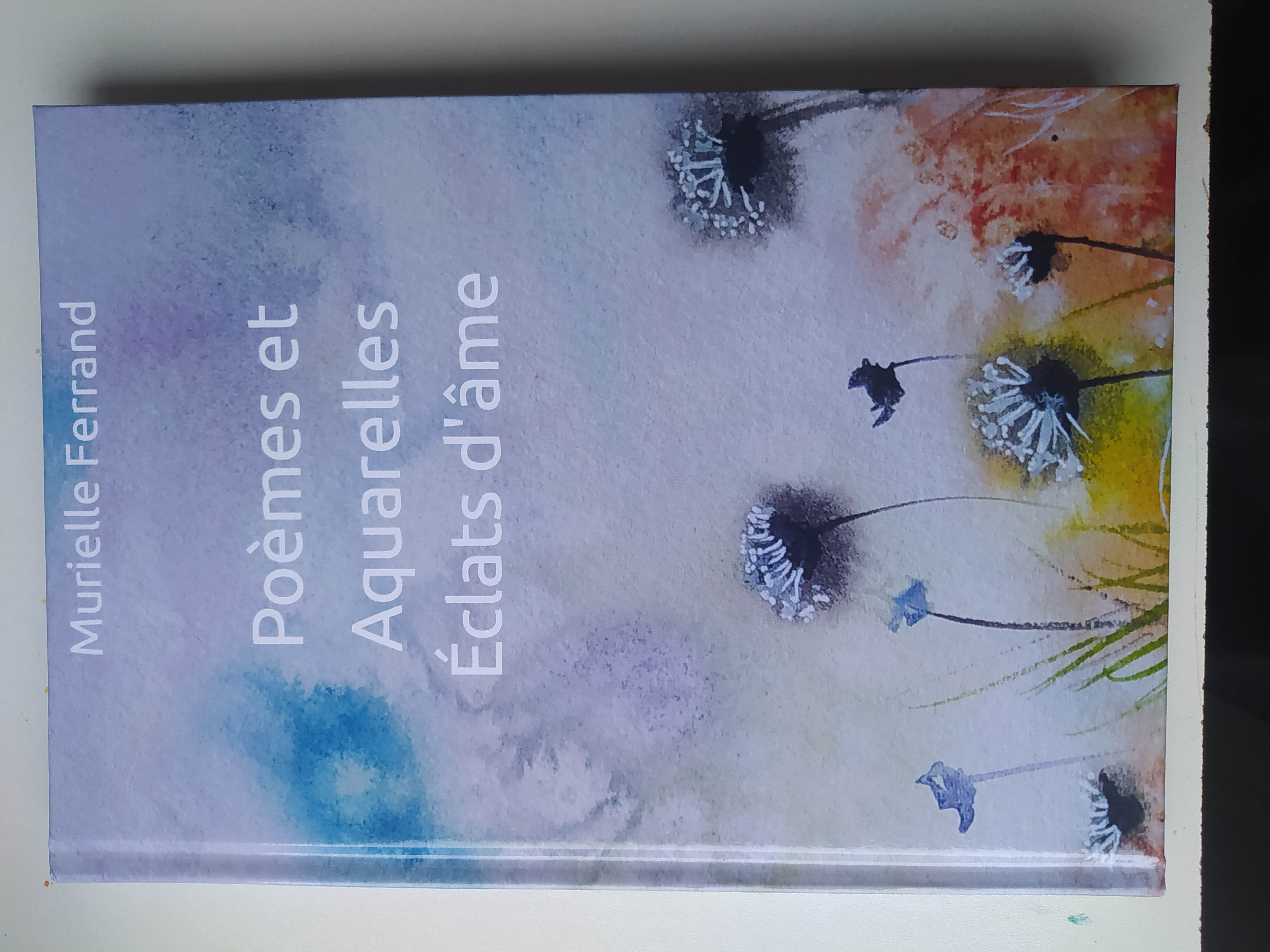 Poèmes et Aquarelles,  Éclats d'âme