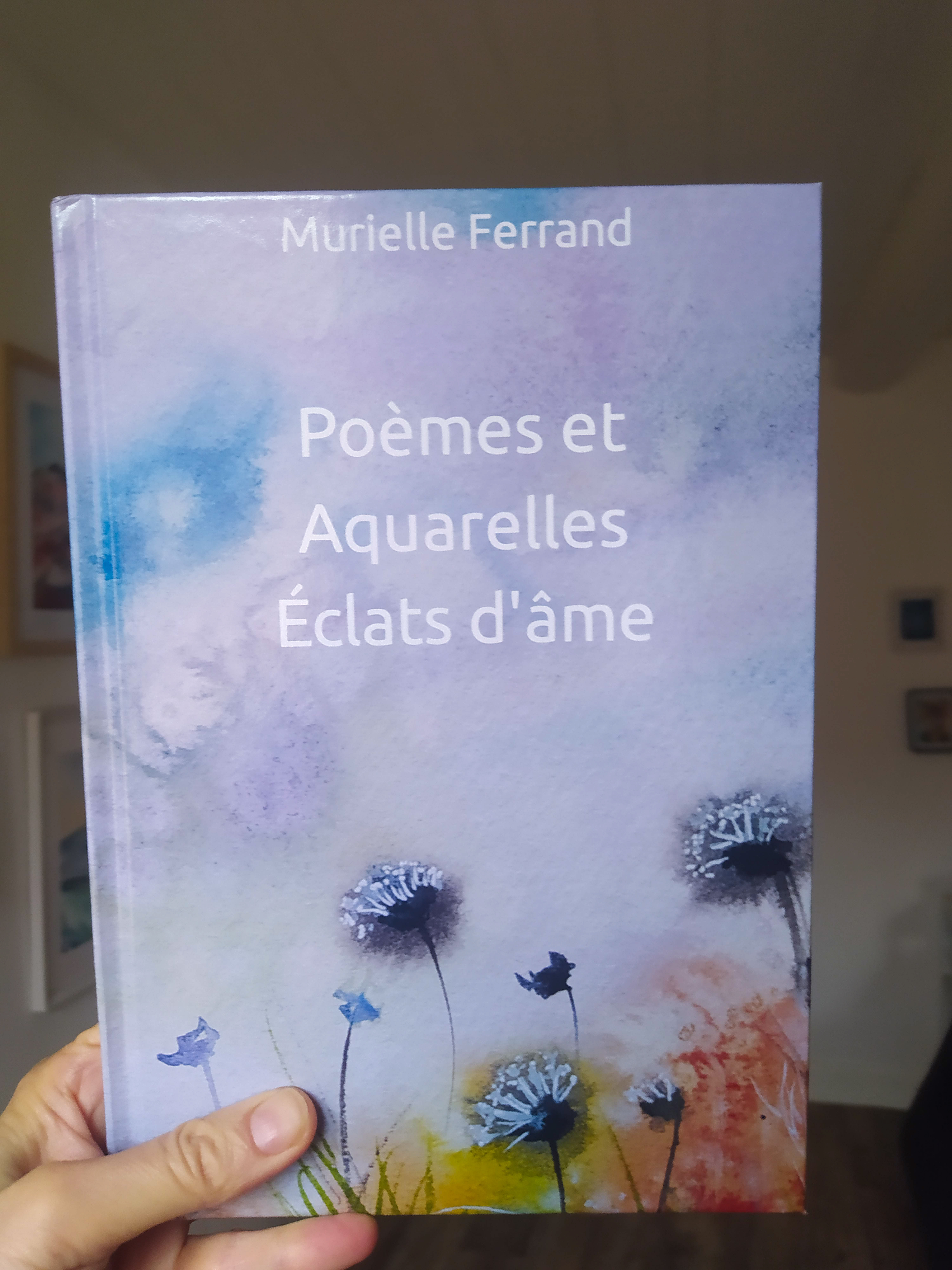 Poèmes et Aquarelles,  Éclats d'âme