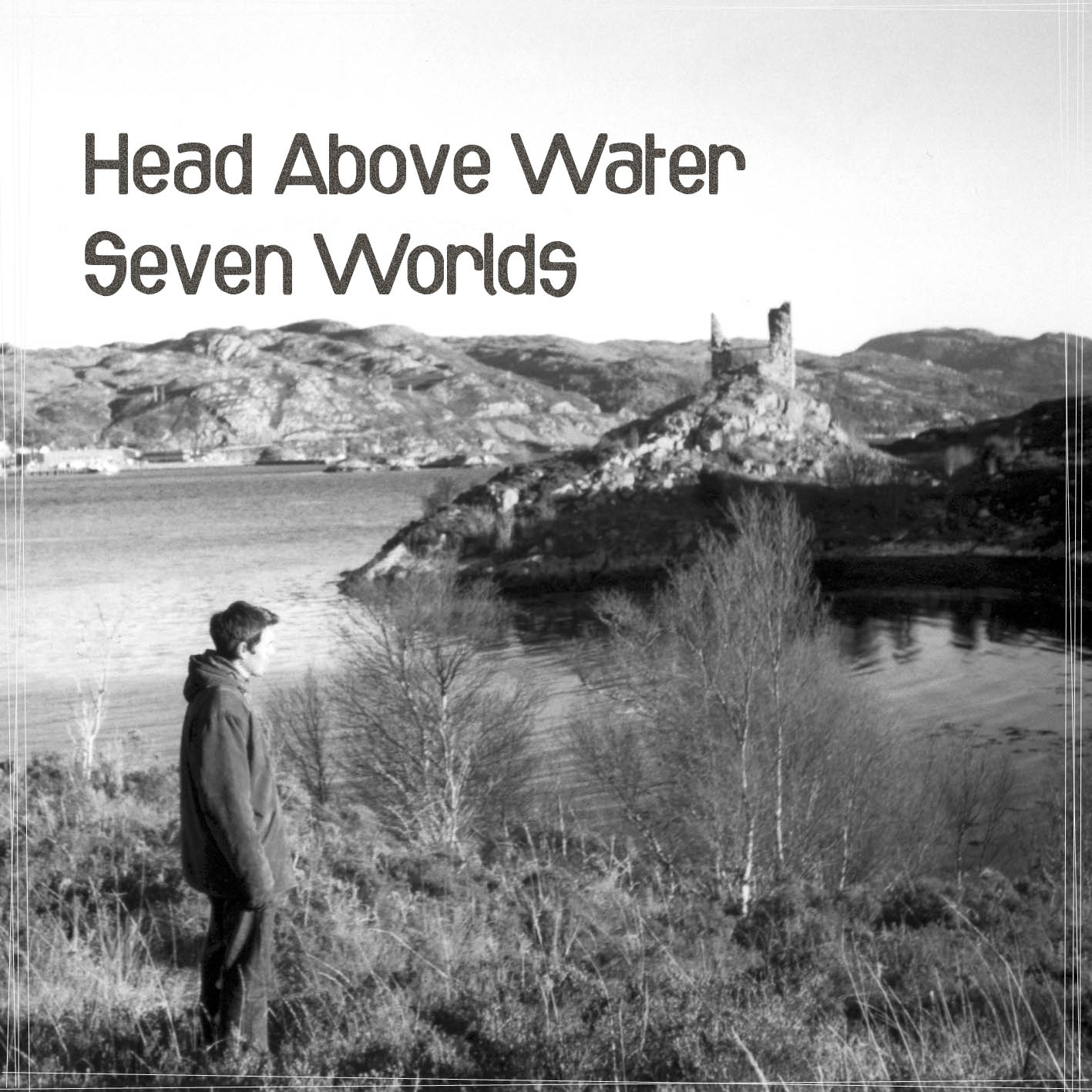 Seven Worlds - Head Above Water