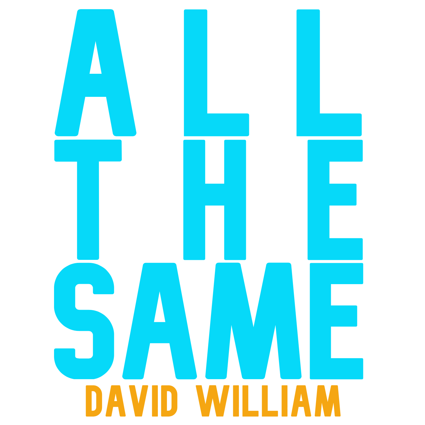 David William - All The Same