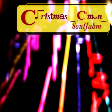 SoulJahm - Christmas (C'mon)