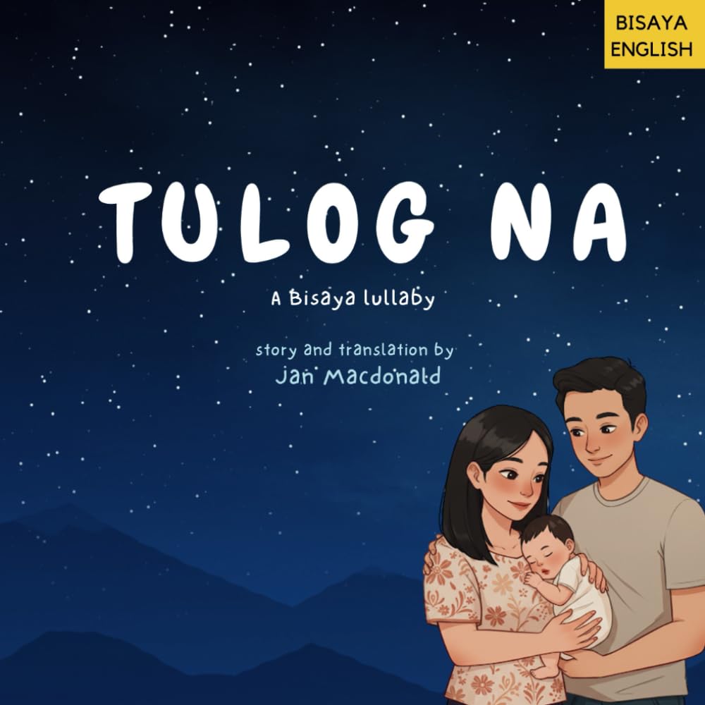 Tulog Na: A bisaya lullaby