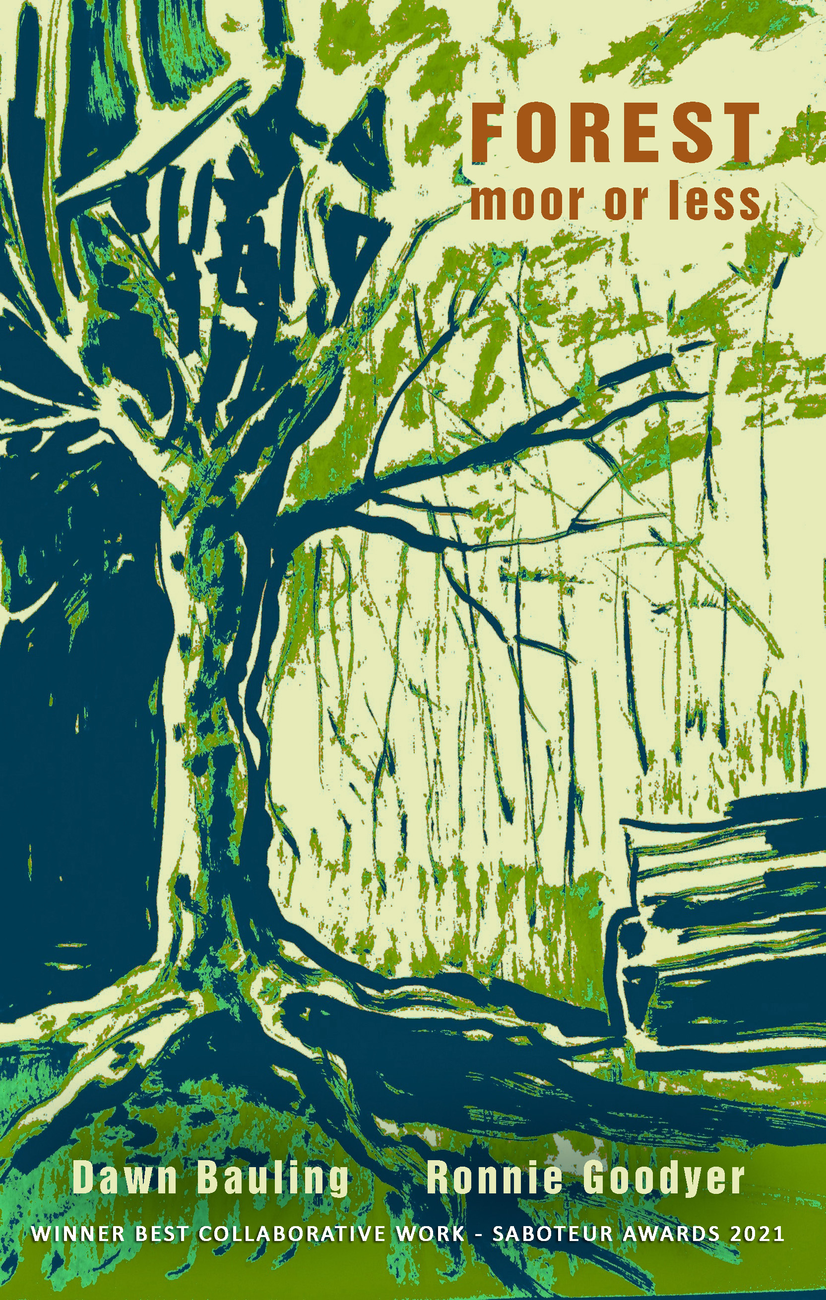 Forest moor or less - Dawn Bauling / Ronnie Goodyer