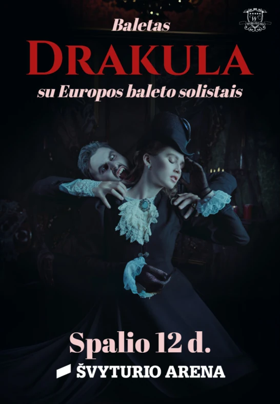 Baletas ''Drakula'' su Europos baleto solistais | Vilnius