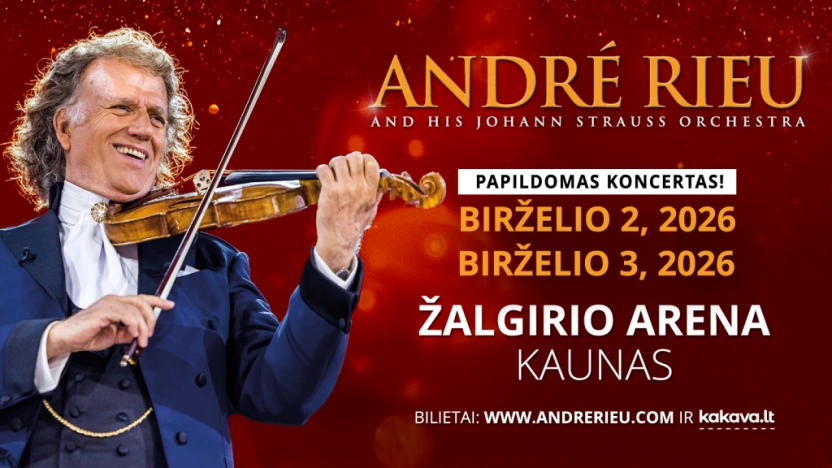 ANDRE RIEU - Papildomas koncertas Žalgirio arenoje