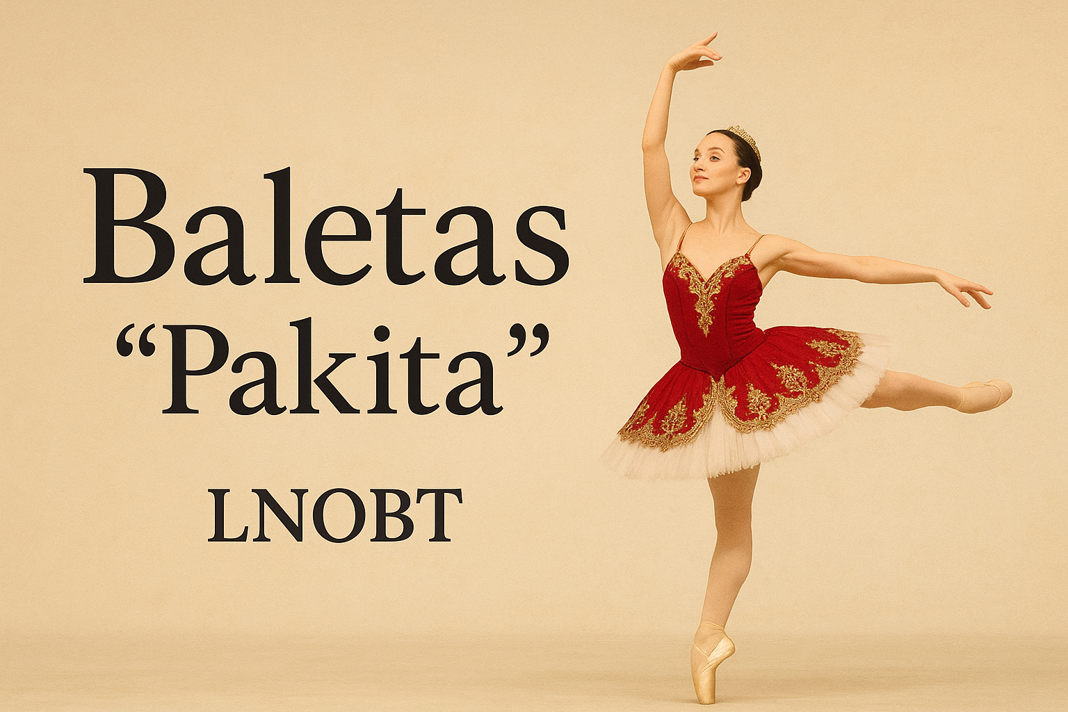 Baletas “PAKITA”. Lietuvos Nacionalinis Operos ir baleto teatras, Vilnius