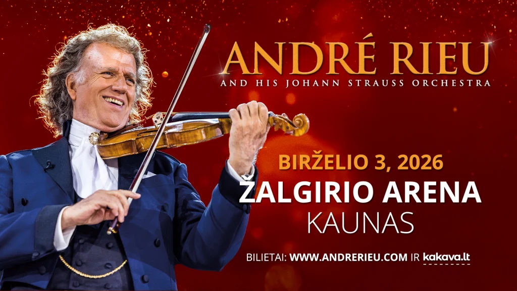ANDRE RIEU -  vienintelis pasirodymas Žalgirio arenoje
