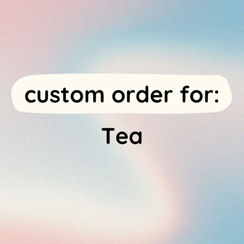 custom for tea