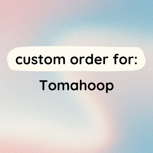 custom for tomahoop
