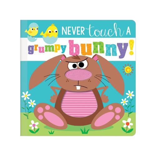 Never Touch a Grumpy Bunny! Board book – February 1, 2021